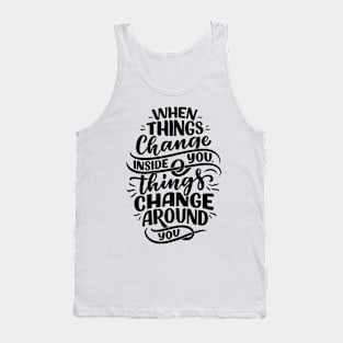 Change Inspirational Quote Tank Top